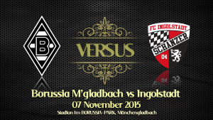 Prediksi Bola Borussia M'gladbach vs Ingolstadt 7 November 2015