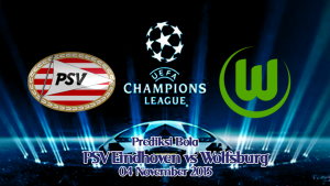 Prediksi Bola PSV vs Wolfsburg 4 November 2015